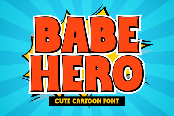 Babe Hero: The Cartoon-Style Display Font for Bold Campaigns
