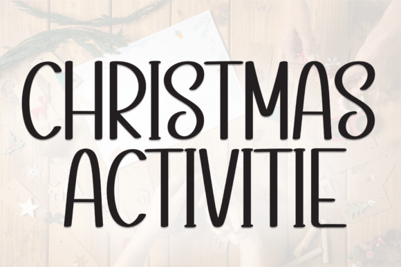 Christmas Activitie: The Holiday Display Font for Campaign Design
