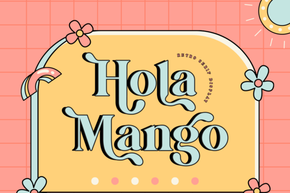 Hola Mango: A Bold Serif Typeface for Editorial Design