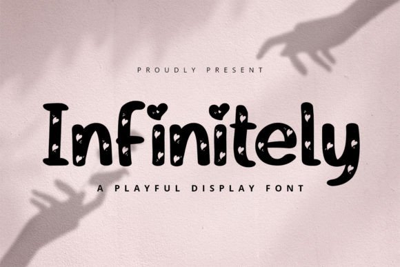 Infinitely: The Playful Display Font for Romantic Crafts