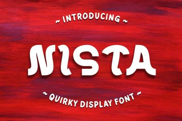 Nista: The Quirky Display Font for Creative Editorial Projects