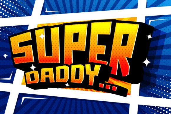 Super Daddy: A Playful Display Font for Bold Branding