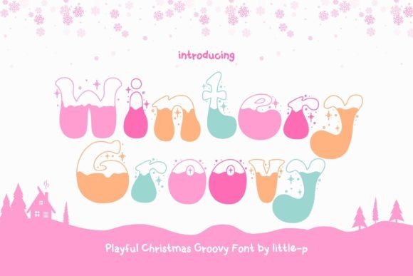 Wintery Groovy: The Perfect Typeface for Holiday Crafts